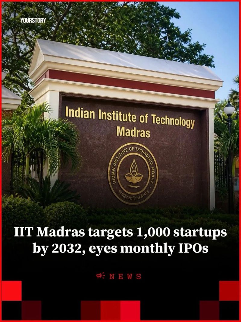 IIT Madras targets 1,000 startups by 20322,eyes monthly IPOs